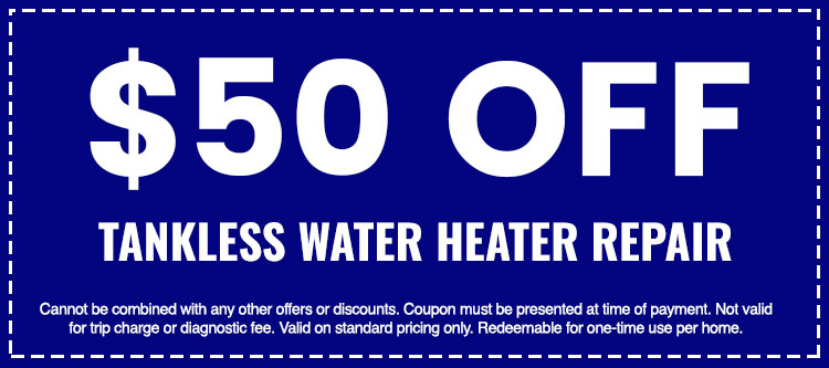 Discounts on Tankless Water Heater Repair